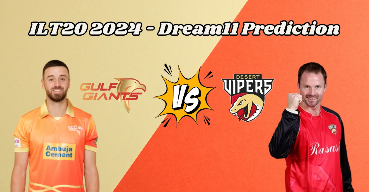 ILT20 UAE 2024, GUL vs VIP: Match Prediction, Dream11 Team, Fantasy Tips & Pitch Report | Gulf Giants vs Desert Vipers