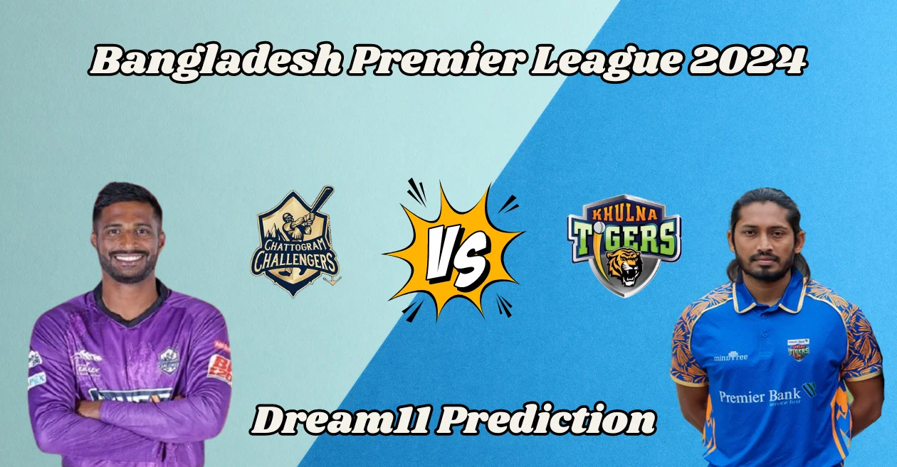 BPL 2024, CCH vs KHT: Match Prediction, Dream11 Team, Fantasy Tips & Pitch Report | Chattogram Challengers vs Khulna Tigers